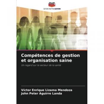 Compétences de gestion et organisation saine: Un regard sur le secteur de la santé