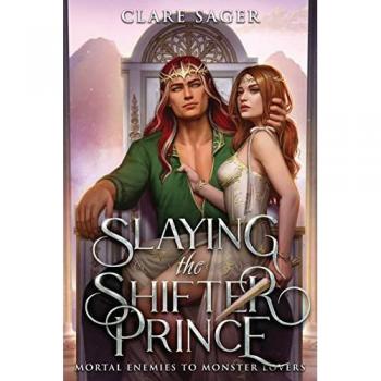 Slaying the Shifter Prince (Mortal Enemies to Monster Lovers)