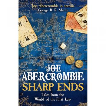 Sharp Ends: Stories from the World of The First Law by Joe Abercrombie NEW