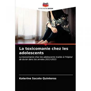 La toxicomanie chez les adolescents: La toxicomanie chez les adolescents traités à l'hôpital de duran dans les années 2013-2015