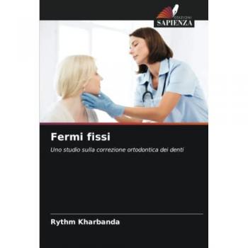 Fermi fissi: Uno studio sulla correzione ortodontica dei denti