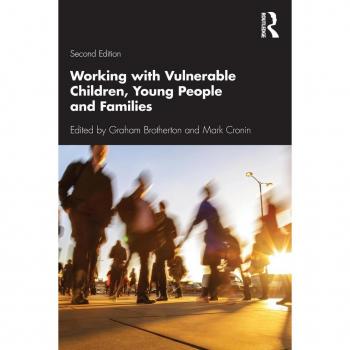 Working with Vulnerable Children Young People and Families