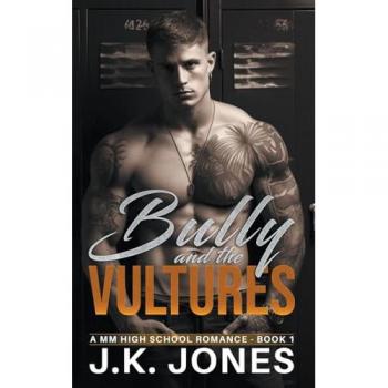 The Bully and the Vultures