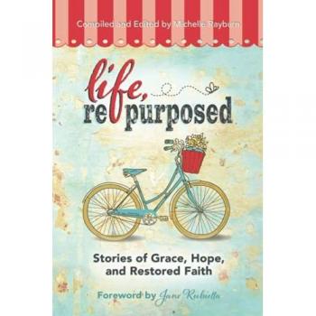 Rayburn, Michelle: Life, Repurposed