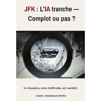 JFK : L'IA tranche  Complot ou pas ?