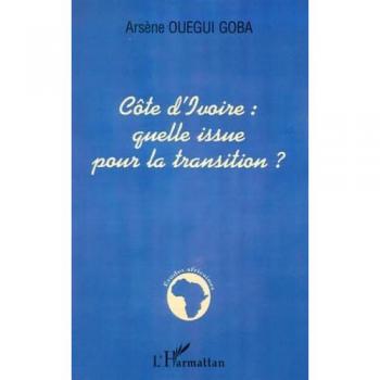 Cote d'ivoire : quelle issue pour la transition ?