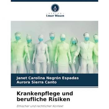 Negrón Espadas, Janet Carolina: Krankenpflege und berufliche Risiken