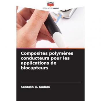 Kadam, Santosh B.: Composites polymères conducteurs pour les applications de biocapteurs