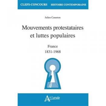 Mouvements protestataires et luttes populaires: France (1831-1968)