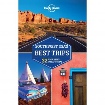 Lonely Planet Southwest USA's Best Trips