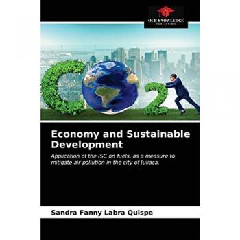 Economy and Sustainable Development: Application of the ISC on fuels, as a measure to mitigate air pollution in the city of Juliaca.