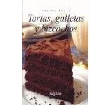 Tartas, Galletas y Bizcochos (COCINA FÁCIL)