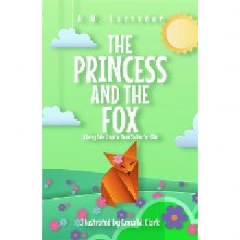 The Princess and the Fox A Fairy Tale Chapter Book Series for Kids