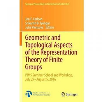 Geometric and Topological Aspects of the Representation Theory of Finite Groups: PIMS Summer School and Workshop, July 27-August 5, 2016: 242
