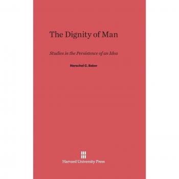 The Dignity of Man