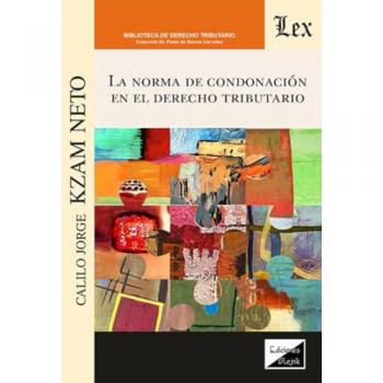 NORMA DE CONDONACION EN EL DERECHO TRIBUTARIO