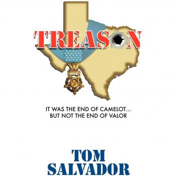 Treason: It Was the End of Camelot... But Not the End of Valor