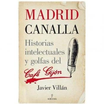 Madrid canalla (Tapa blanda).