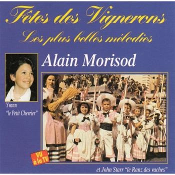 Fêtes Des Vignerons Les Plus Belles Mélodies