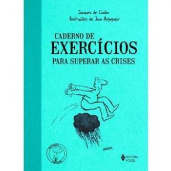 Caderno de exercícios para superar as crises