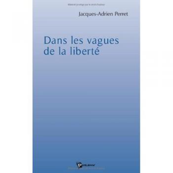 Dans les Vagues de la Liberte