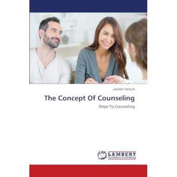 The Concept Of Counseling: Steps To Counseling