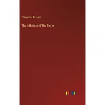 The Infinite and The Finite