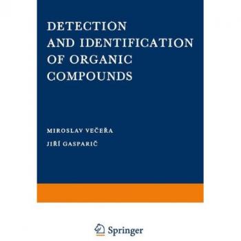 Vecera, Miroslov: Detection and Identification of Organic Compounds