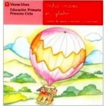 Unha Viaxe En Globo. Lecturas. Primeiro Ciclo. (Tapa blanda).