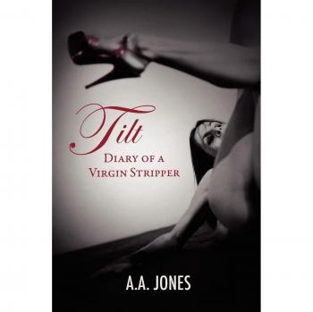 Tilt Diary of a Virgin Stripper