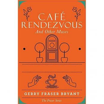 Bryant, Gerry Fraser: Café Rendezvous