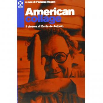 American college. Il cinema di Emile de Antonio