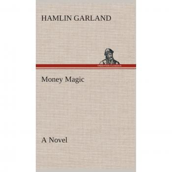 Money Magic A Novel