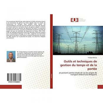 Outils et techniques de gestion du temps et de la portée: en prenant comme étude de cas les projets de transport d'électricité éthiopiens