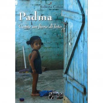 Padma. Come un fiore di loto