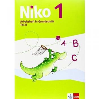 Niko / Arbeitshefte Grundschrift Teil A+B, Schreiblehrgang und Schreibtabelle 1. Schuljahr