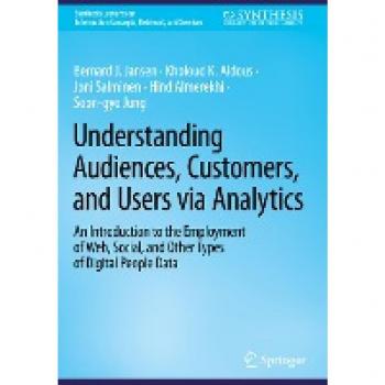 Understanding Audiences Customers and Users via Analytics
