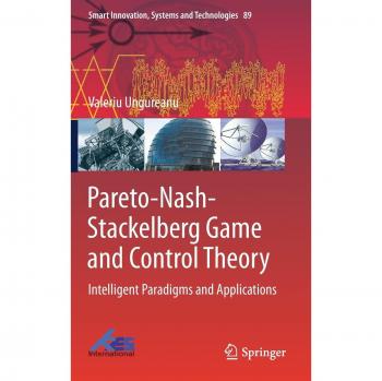 Pareto-Nash-Stackelberg Game and Control Theory: Intelligent Paradigms and Applications