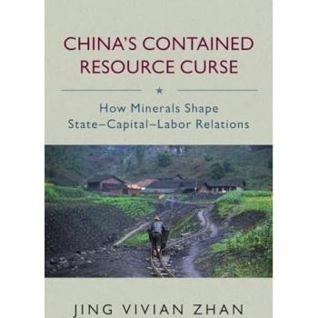 China's Contained Resource Curse: How Minerals Shape State-capital-labor Relations