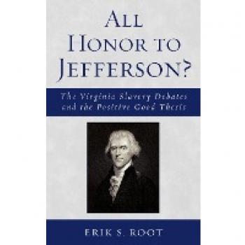 All Honor to Jefferson by Erik S. Root