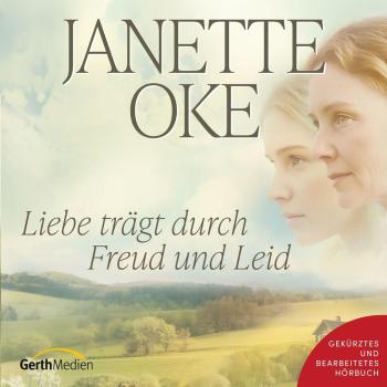Gerth Medien Liebe trägt durch Freud und Leid