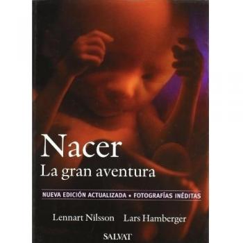 Nacer/ A Child Is Born, Maternidad/Psicologia / Maternity/Psychology