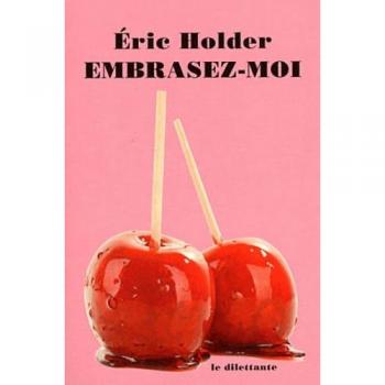 Embrasez-moi