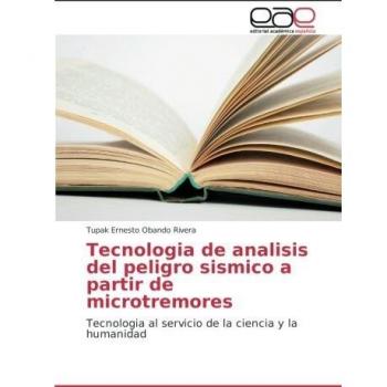 Obando Rivera, Tupak Ernesto: Tecnologia de analisis del peligro sismico a partir de microtremores