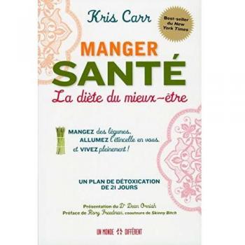 Kris Carr Manger Santé : La Diète Du Mieux-Être