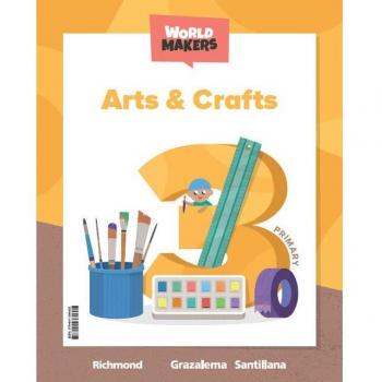 ARTS & CRAFTS 3 PRIMARY WORLD MAKERS (Tapa blanda).