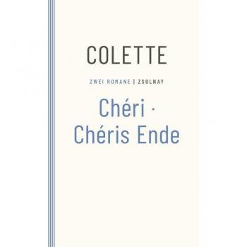 Chéri / Chéris Ende: Zwei Romane