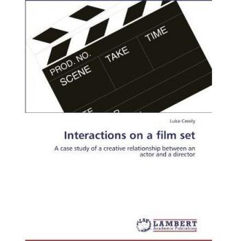 Interactions on a film set: A case study of a creative relationship between an actor and a director
