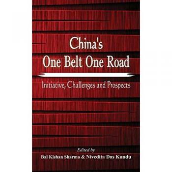 China's One Belt One Road: Initiative, Challenges and Prospects