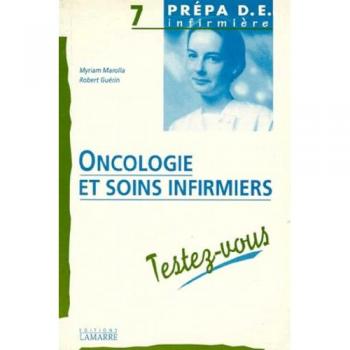 Oncologie et soins infirmiers (Préparer le Diplôme d'Etat d'Infirmière)